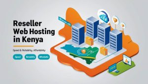 Top 5 reseller Hosting Companies in Kenya for 2026
